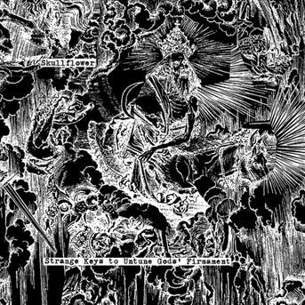 Cover for Skullflower · Strange Keys To Untune Gods (CD) (2010)