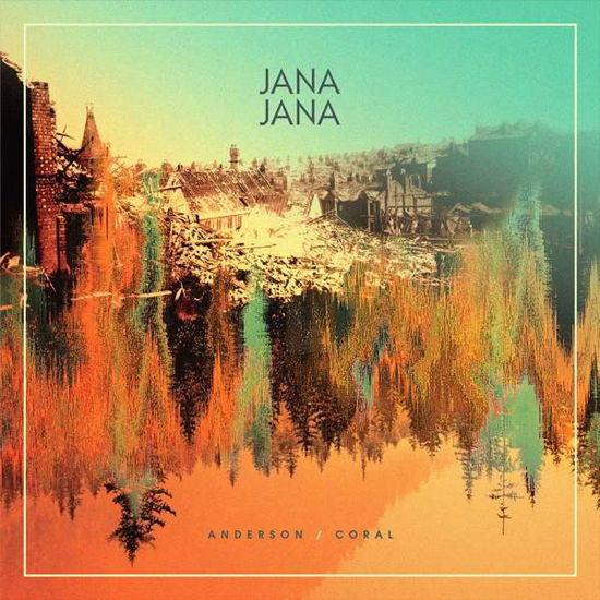 Cover for Jana Jana · Anderson Coral (CD) [EP edition] (2018)