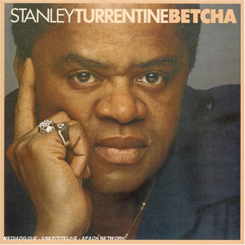Cover for Stanley Turrentine · Betcha (CD) (2005)