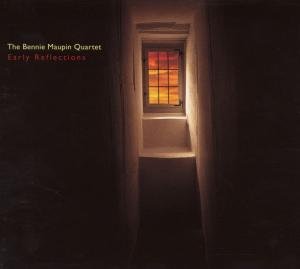 Benny -Quartet- Maupin · Early Reflections (CD) (2010)