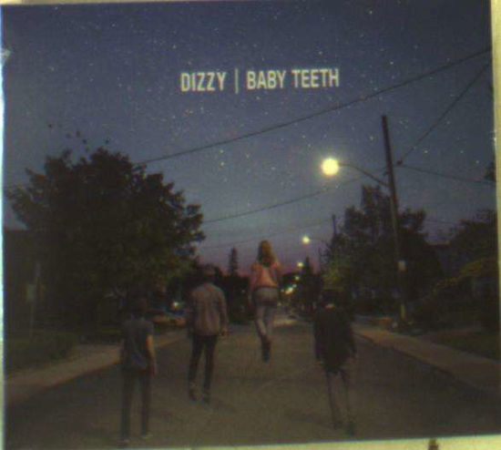 Dizzy · Baby Teeth (CD) (2018)