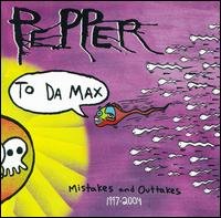 Cover for Pepper · To Da Max 1997-2004 (CD) (1990)