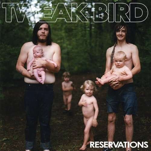 Cover for Tweak Bird · Reservations (SCD) (2009)