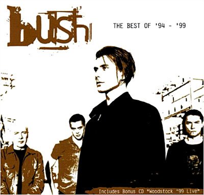 Cover for Bush · The Best of 94-99 (CD) [Bonus CD edition] (2010)