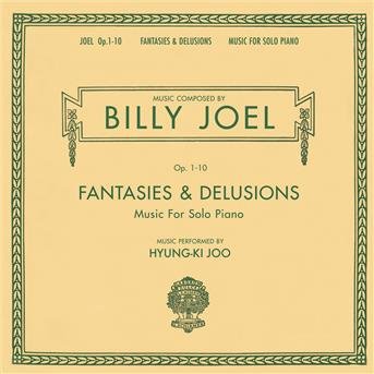 Cover for Billy Joel · Fantasies &amp; Delusions (CD) (2001)