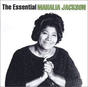 Cover for Mahalia Jackson · The Essential Mahalia Jackson (CD) [Remastered edition] (1990)