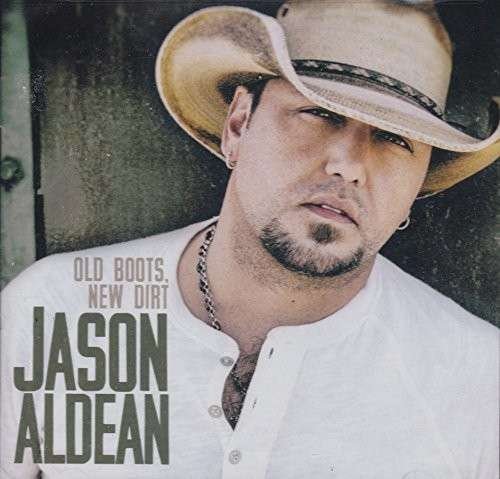 Cover for Jason Aldean · Old Boots New Dirt (CD) [Deluxe edition] (2014)