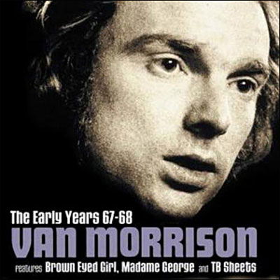 Van Morrison - The Early Years 67-68 - Van Morrison - Muziek - Metro Recordings - 0698458101723 - 