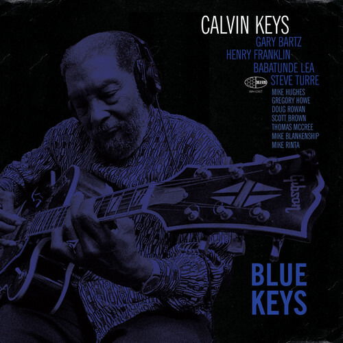 Blue Keys - Calvin Keys - Musikk - WIDE HIVE RECORDS - 0698873036723 - 14. oktober 2022