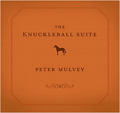Cover for Peter Mulvey  · The Knuckeball Suite (CD)