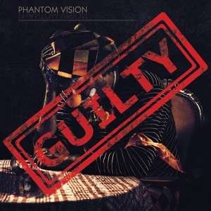 Cover for Phantom Vision · Guilty (CD) (2019)