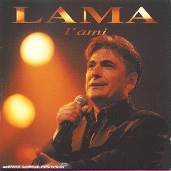 L'ami - Serge Lama - Musik - WMUF - 0706301599723 - 16. Oktober 1996