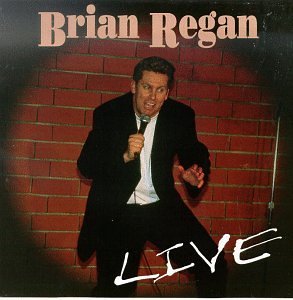 Brian Regan Live - Brian Regan - Musikk - UPROAR - 0706442377723 - 28. oktober 1997