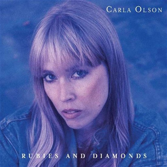 Rubies And Diamonds - Carla Olson - Música - SUNSET BLVD RECORDS - 0708535790723 - 2 de fevereiro de 2017