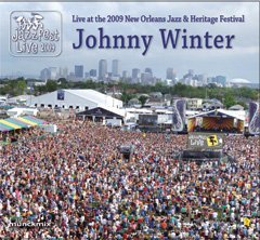 Cover for Johnny Winter · Live at 2009 New Orleans Jazz &amp; Heritage Festival (CD) (2009)