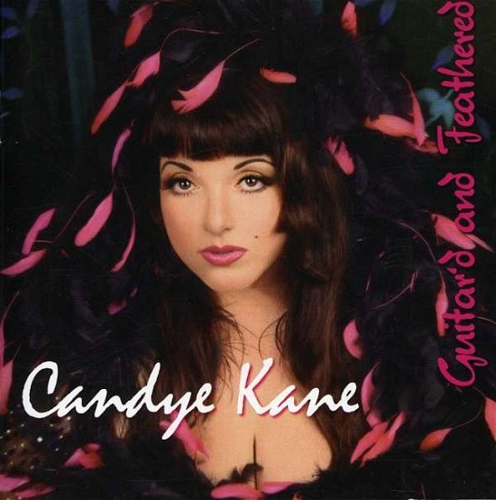 Cover for Candye Kane · Guitar'd &amp; Feathered (CD) (2007)