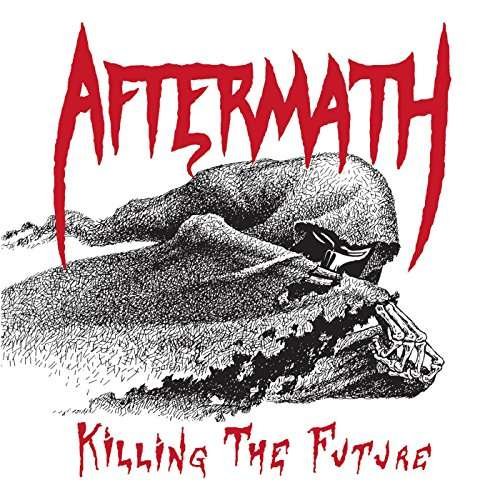 Cover for Aftermath · Killing The Future (CD) (2020)