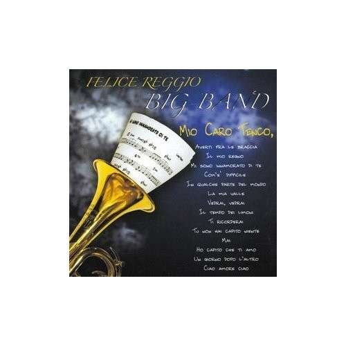 Cover for Felice Big Band Reggio · Mio Caro Tenco (CD) (2008)