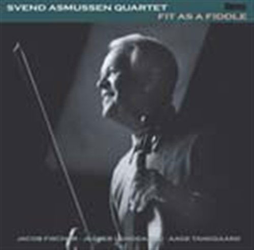 Fit As A Fiddle - Svend -Quartet- Asmussen - Music - STORYVILLE - 0717101425723 - March 17, 2023