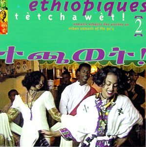 Cover for Ethiopiques 2: Tetchawet: Urban Azmaris 90's / Var (CD) (1998)