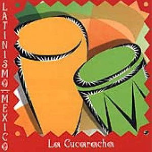 Latinismo Mexico-la Cucaracha - Latinismo Mexico - Muzyka -  - 0723723734723 - 