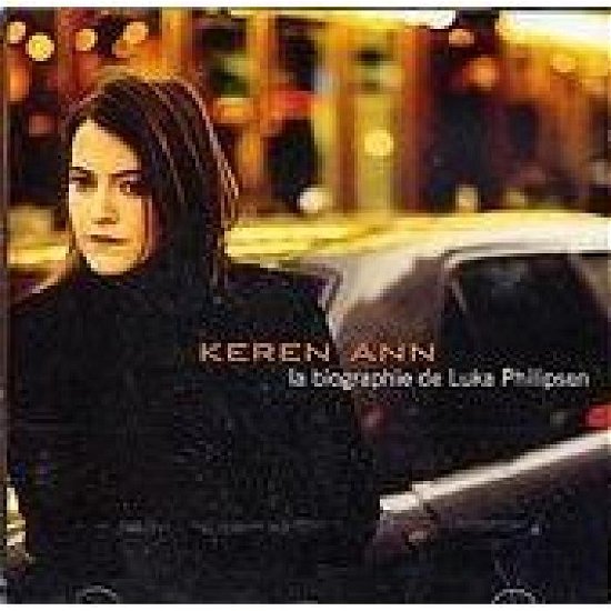 La biographie de luka philipsen - Keren Ann - Musikk - WARNER MUSIC FRANCE - 0724352508723 - 12. mars 2002