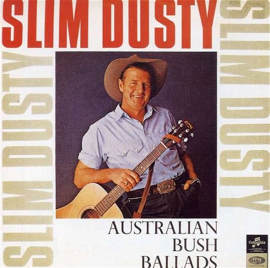 Slim Dusty-australian Bush Ballads - Slim Dusty - Musik - CAPITOL - 0724356050723 - 8. juli 2005