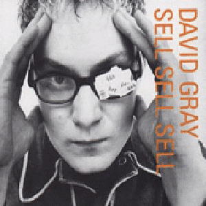 Sell Sell Sell - David Gray - Musikk - EMI - 0724383735723 - 19. august 1996