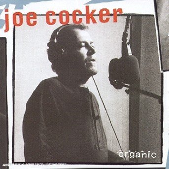 Cover for Joe Cocker · Organic (CD) (2006)