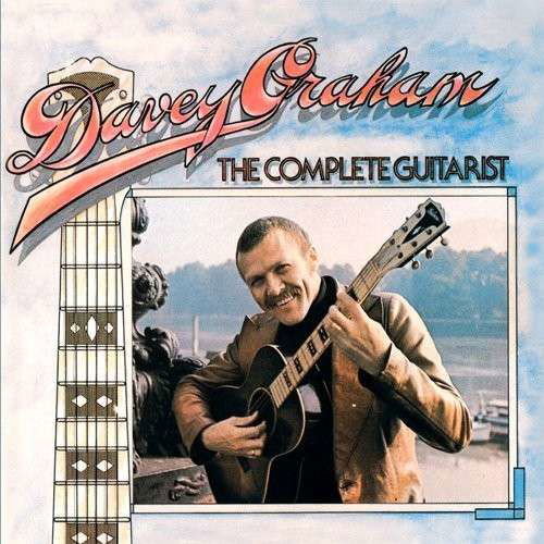 Cover for Davy Graham · The Complete Guitarist (CD) [Enhanced edition] (2010)