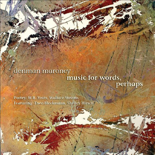 Music for Words Perhaps - Maroney / Yeats / Bleckmann / Hirsch - Musiikki - INN - 0726708671723 - tiistai 23. helmikuuta 2010