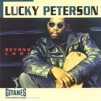 Cover for Lucky Peterson · Beyond Cool (CD) (1994)