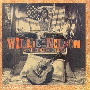 Milk Cow Blues (Usa) - Willie Nelson - Musik - USA IMPORT - 0731454251723 - 19. september 2000