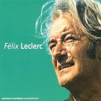 Cover for Felix Leclerc · Talents Du Siecle (CD) (2007)