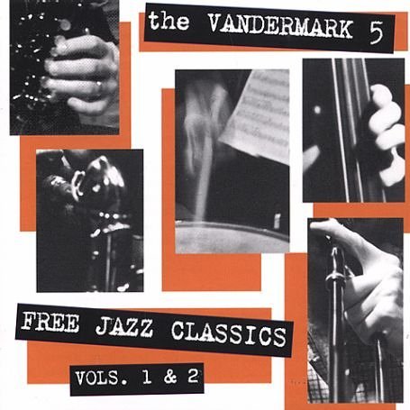 Cover for Vandermark 5 · Free Jazz Classics 1+2 (CD) (2002)