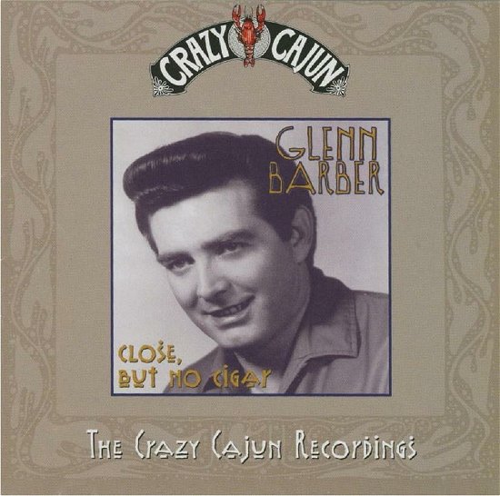 Cover for Glenn Barber · Close But No Cigar (CD) (2000)