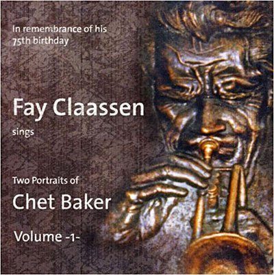Cover for Fay Claassen · Two Portraits Of Chet Baker Vol.1 (CD) (2008)