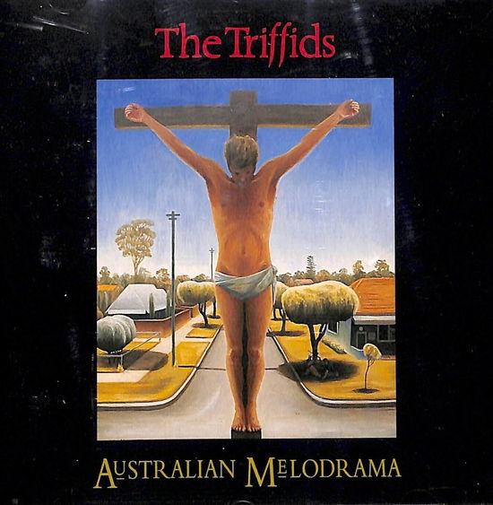 Cover for Triffids (The) · Australian Melodrama (CD)