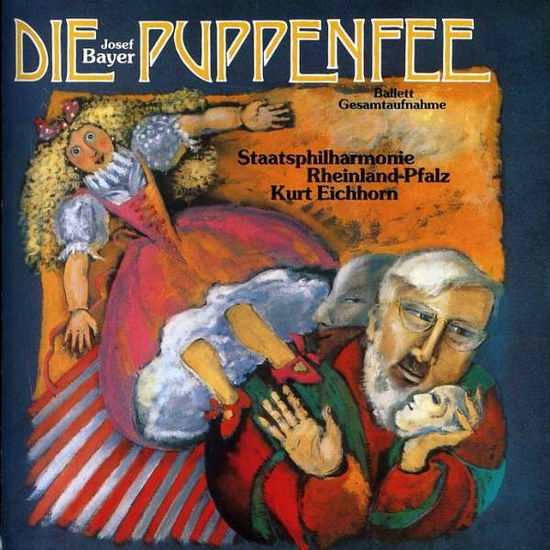 Cover for Kurt Eichhorn · Bayer: Die Puppenfee (CD) (2024)