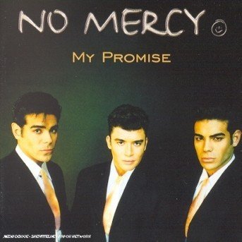 My Promise - No Mercy - Musik -  - 0743214122723 - 