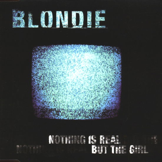 Cover for Blondie · Nothing Is Real -1-/-3 Tr (SCD) (1999)
