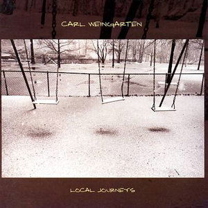 Local Journeys - Carl Weingarten - Musik - Multiphase Records - 0747014515723 - 