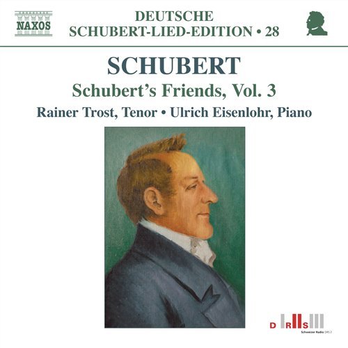 Schuberts Friends Vol 3 - Trosteisenlohr - Música - NAXOS - 0747313256723 - 1 de septiembre de 2008
