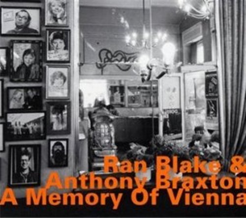Cover for Blake, Ran / Braxton, Antho · A Memory Of Vienna (CD) (2011)