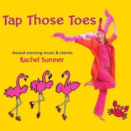 Tap Those Toes - Rachel Sumner - Musik - Audio & Video Labs, Inc - 0753791280723 - 1. juni 2011