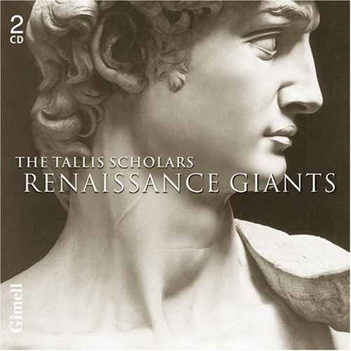 Renaissance Giants - Tallis Scholars - Musiikki - GIMELL - 0755138120723 - torstai 23. marraskuuta 2006