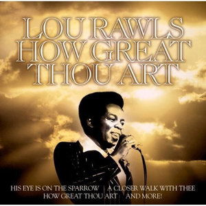 How Great Thou Art - Lou Rawls - Musikk - BMG - 0755174760723 - 30. september 2003