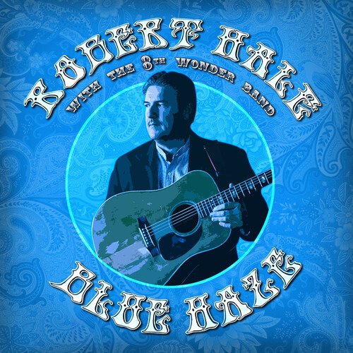 Cover for Robert Hale &amp; the 8th Wonder Band · Blue Haze (CD) (2020)