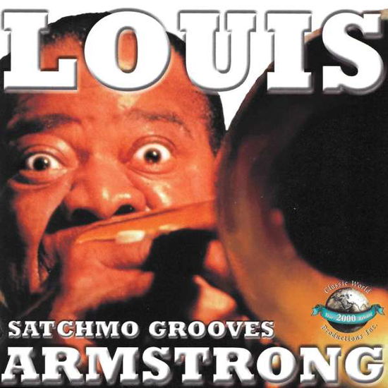 Satchmo Grooves - Louis Armstrong - Música - WIENERWORLD MUSIC - 0760137167723 - 5 de outubro de 2018