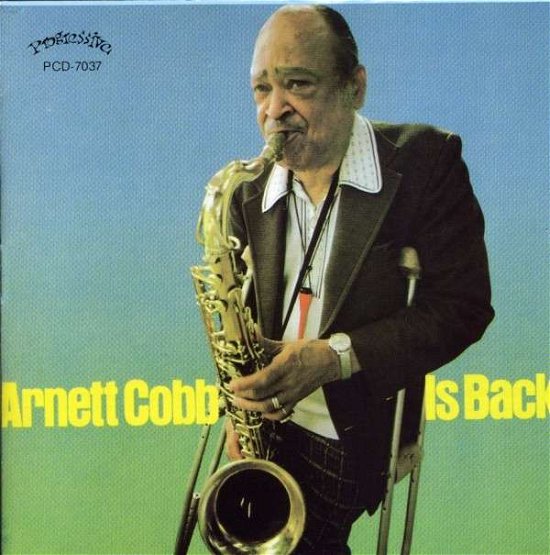Arnett Cobb is Back - Arnett Cobb - Musik - PROGRESSIVE - 0762247703723 - 12. august 1994